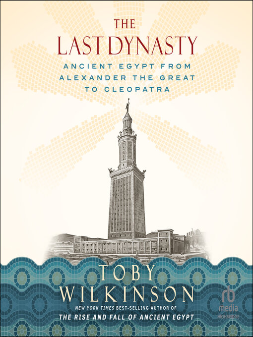 Title details for The Last Dynasty by Toby Wilkinson - Wait list